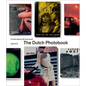 The Dutch Photobook: A Thematic Selection from 1945 Onwards - Hardcover