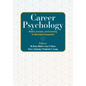 Career Psychology: Models, Concepts, and Counseling for Meaningful Employment - Paperback