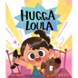 Hugga Loula - Hardcover