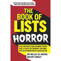 The Book of Lists: Horror: An All-New Collection Featuring Stephen King, Eli Roth, Ray Bradbury, and More, with an Introduction by Gahan Wilson - Paperback