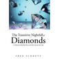The Transitive Nightfall of Diamonds: A Collection of Bad-Boy Poetry and Other Assorted Fish Tales - Hardcover