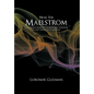 From the Maelstrom: A Pilgrim's Story of Dissent and Survival in the Twentieth Century. - Hardcover