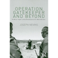 Operation Gatekeeper and Beyond: The War On "Illegals" and the Remaking of the U.S. - Mexico Boundary - Paperback