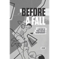 Before A Fall: A History of PRIDE Fighting Championships - Paperback