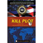 Kill Plot - The Revenge of the Hunter - Book One - Paperback