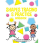 Shapes tracing & practice workbook For preschoolers and kids ages 3-5: Coloring and activity book to learn how to write, tracing lines, geometrical sh - Paperback