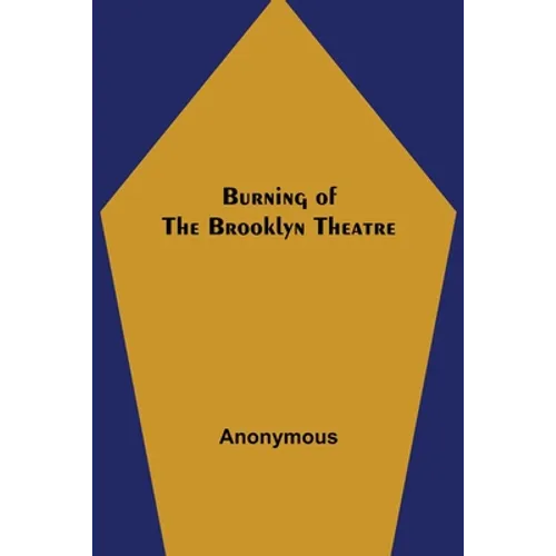 Burning of the Brooklyn Theatre - Paperback