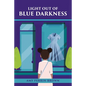 Light out of Blue Darkness - Paperback