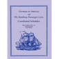 Germans to America and the Hamburg Passenger Lists: Coordinated Schedules - Paperback
