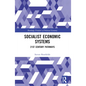 Socialist Economic Systems: 21st Century Pathways - Paperback