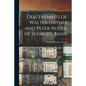 Descendants of Walter Haynes and Peter Noyes, of Sudbury, Mass. - Paperback