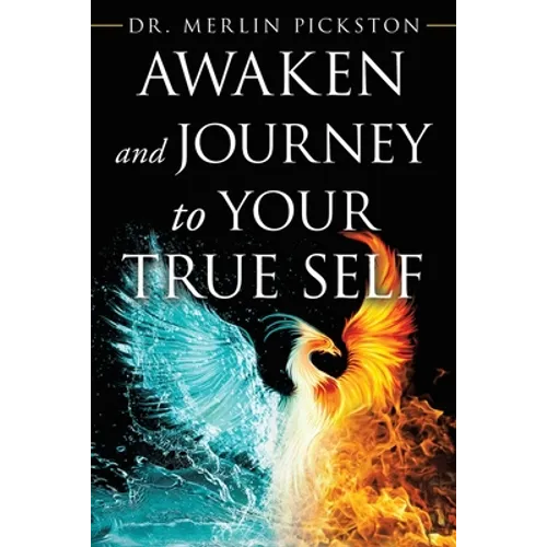 Awaken and Journey to Your True Self - Paperback