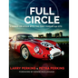 Full Circle: A Hands-On Affair with the First Ferrari 250 GTO - Hardcover