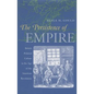 The Persistence of Empire: British Political Culture in the Age of the American Revolution - Paperback