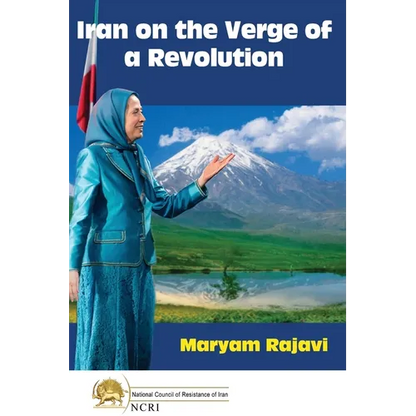 Iran on the Verge of a Revolution: We Can and We Must - Paperback
