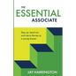 The Essential Associate: Step Up, Stand Out, and Rise to the Top as a Young Lawyer - Paperback