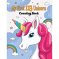 My First 123 Unicorn Counting Book: My First 123 Unicorn Counting Book for kids 2-5: numbers book gift,28 pages,8.5 x 11, soft cover, glossy Finish - Paperback