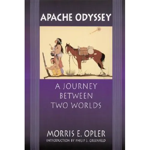 Apache Odyssey: A Journey Between Two Worlds (Revised) - Paperback