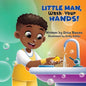Little Man Wash Your Hands - Paperback
