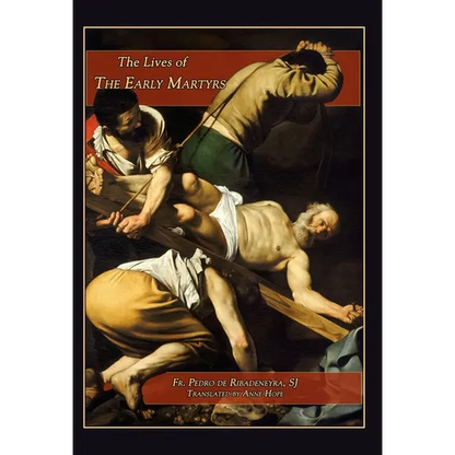 Lives of the Early Martyrs - Hardcover