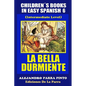 Children´s Books In Easy Spanish 6: La Bella Durmiente (Intermediate Level) - Paperback
