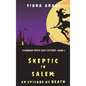Skeptic in Salem: An Episode of Death (A Dubious Witch Cozy Mystery-Book 3) - Hardcover