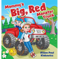 Mommy's Big, Red Monster Truck - Hardcover