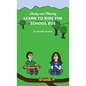 Andy and Mandy Learn to Ride the School Bus - Hardcover