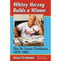 Whitey Herzog Builds a Winner: The St. Louis Cardinals, 1979-1982 - Paperback