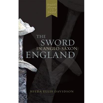 The Sword in Anglo-Saxon England: Its Archaeology and Literature - Paperback