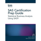 SAS Certification Prep Guide: Statistical Business Analysis Using SAS9 - Hardcover