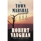 The Town Marshal - Paperback
