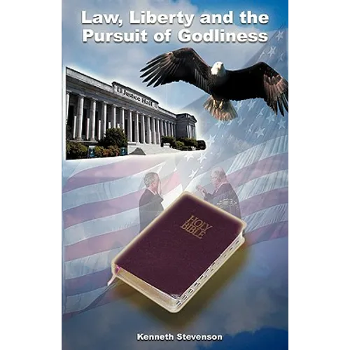 Law, Liberty and the Pursuit of Godliness - Paperback