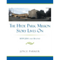 The Hyde Park Mission Story Lives on: 1839-2014 and Beyond - Paperback