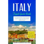 Italy: Travel Guide Book: A Comprehensive Top Ten Travel Guide to Italy & Unforgettable Italian Travel - Paperback