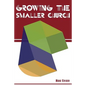 Growing the Smaller Church - Paperback