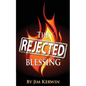 The Rejected Blessing: An Untold Story of the Early Days of the Pentecostal Movement - Paperback