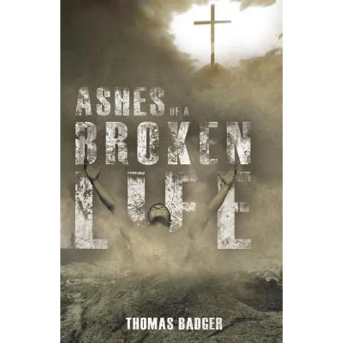 Ashes of a Broken Life - Paperback
