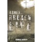 Ashes of a Broken Life - Paperback