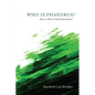 Who Is Phaedrus?: Keys to Plato's Dyad Masterpiece - Hardcover