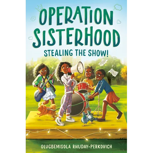 Operation Sisterhood: Stealing the Show! - Hardcover