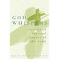 God Whispers: Stories of the Soul, Lessons of the Heart - Hardcover