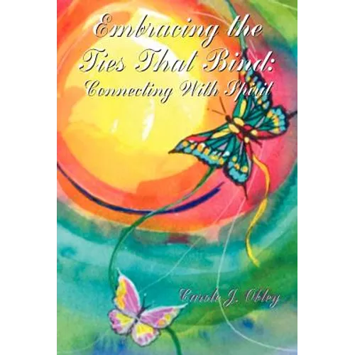 Embracing the Ties That Bind - Hardcover