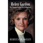 Helen Gordon: The Woman Behind the Greensheet - Hardcover
