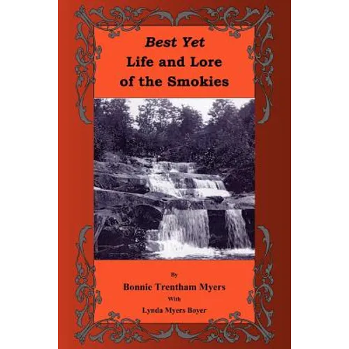 Best Yet Life and Lore of the Smokies - Paperback