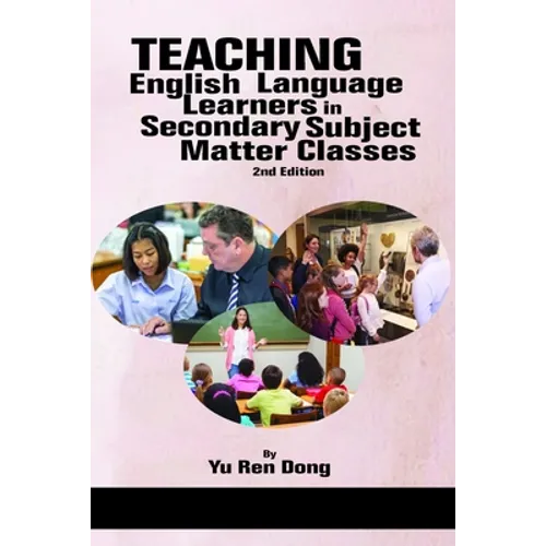 Teaching English Language Learners in Secondary Subject Matter Classes 2nd Edition (hc) - Hardcover