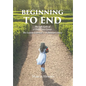 Beginning to End - Hardcover