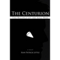 The Centurion: The Balance of the Soul War - Paperback