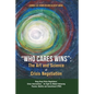 "Who Cares Wins": The Art and Science of Crisis Negotiation: Hong Kong Police Negotiators' Crisis Interventions - An Eight-Cs Model Embr - Paperback