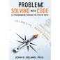 Problem Solving with Code: C# Programming through the Eyes of Faith - Paperback